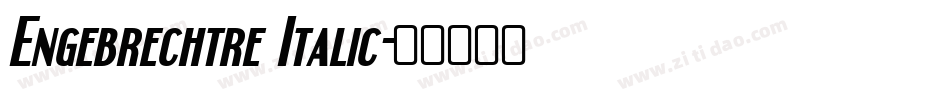 Engebrechtre Italic字体转换